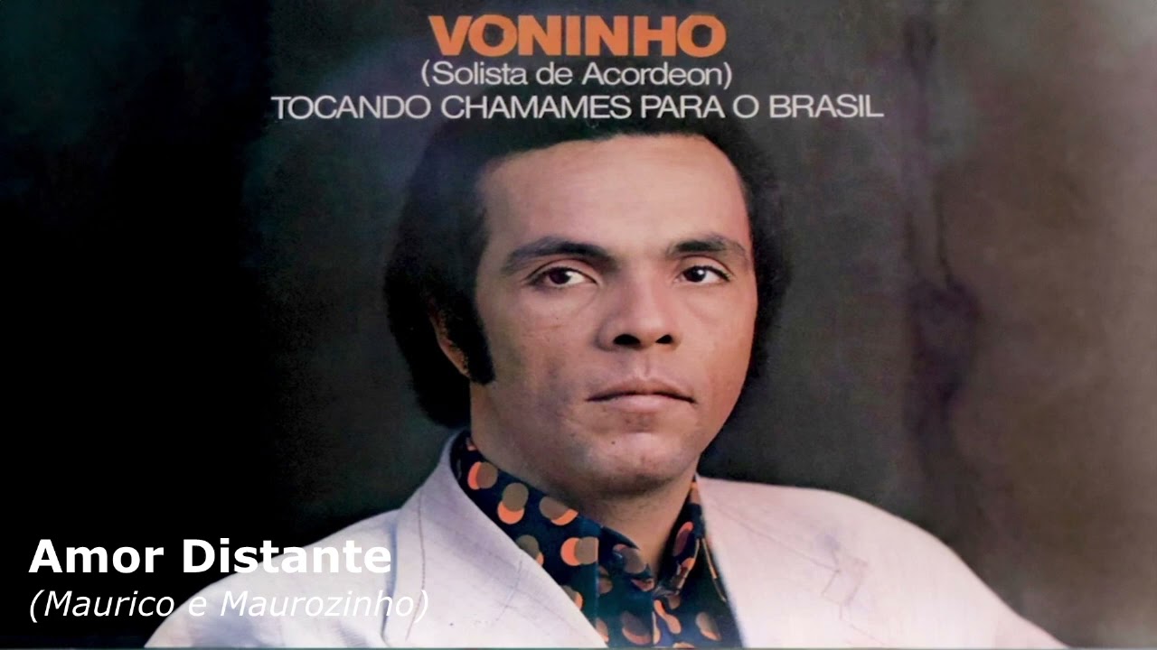 Amor Distante - Voninho | Tocando Chamamés Para o Brasil (1975)