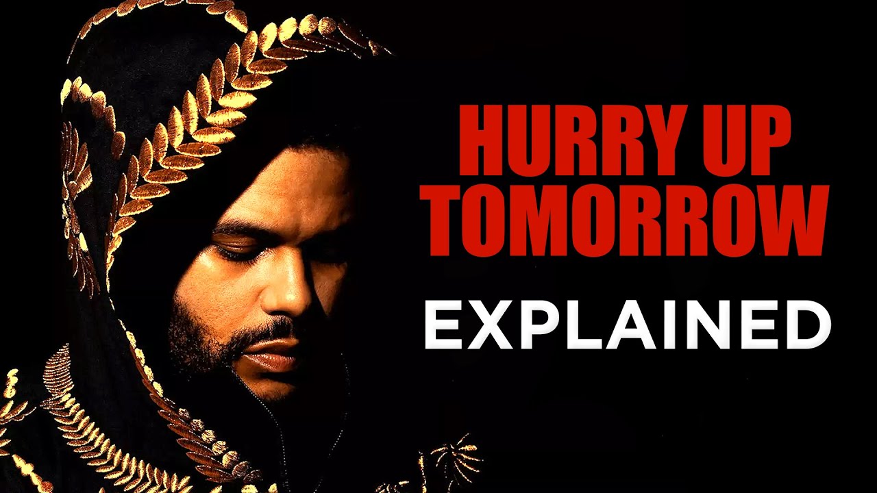HURRY UP TOMORROW Explained - The Weeknd Ends & Abel Tesfaye Begins