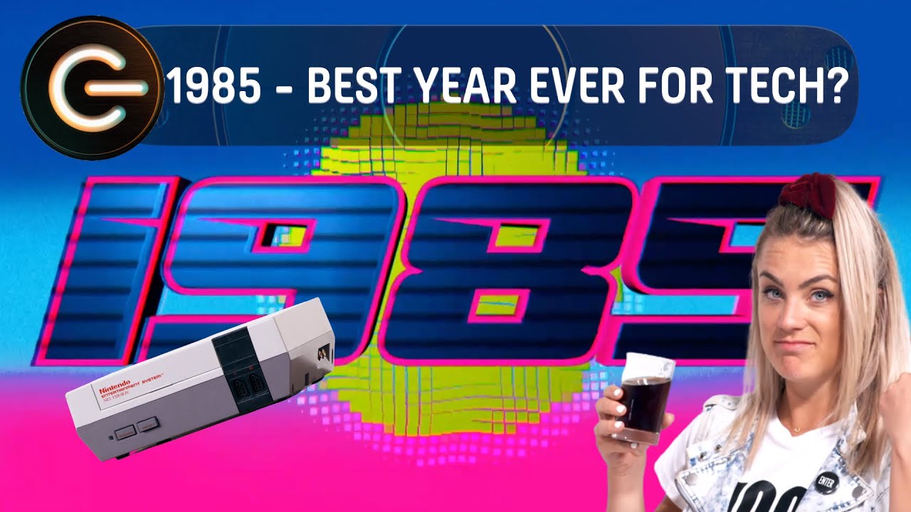 1985 - The Best Year for Tech EVER? | The Gadget Show