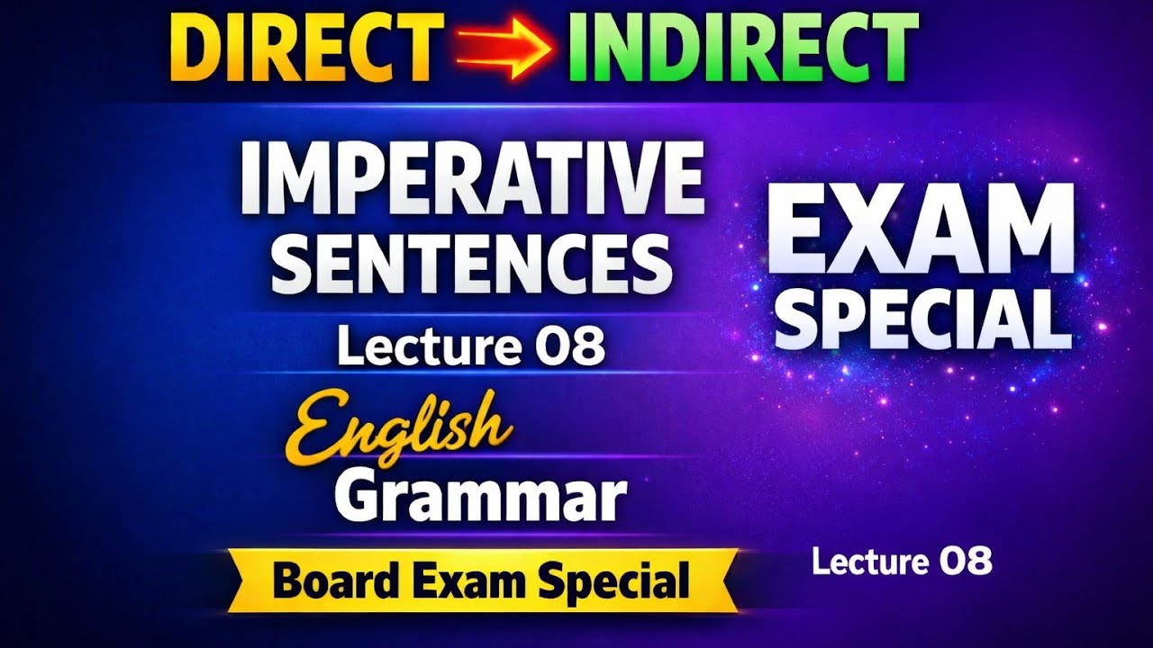 English Grammar Lecture 08 ||Direct and Indirect narration for Imperative Sentences||
