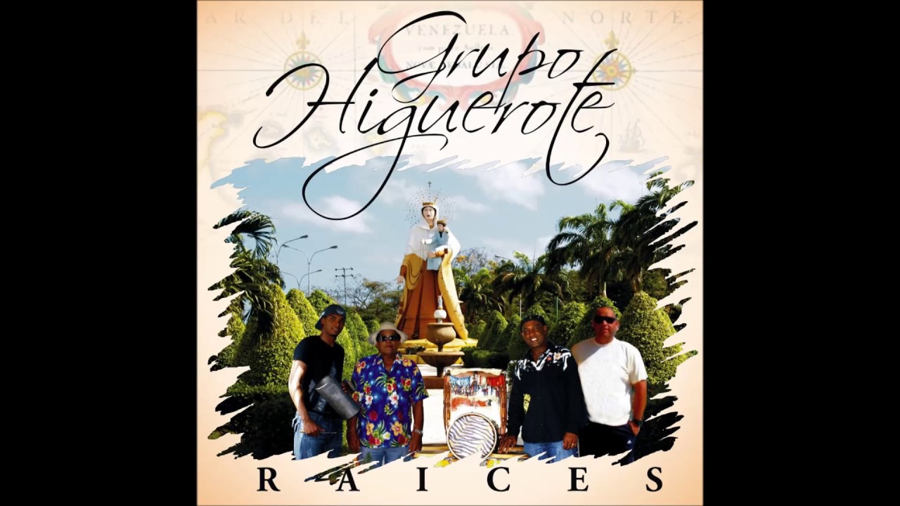 HIMNO AL PARRANDERO, GRUPO HIGUEROTE