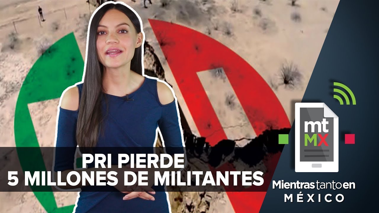 PRI, de mal en peor | Mientras Tanto en México