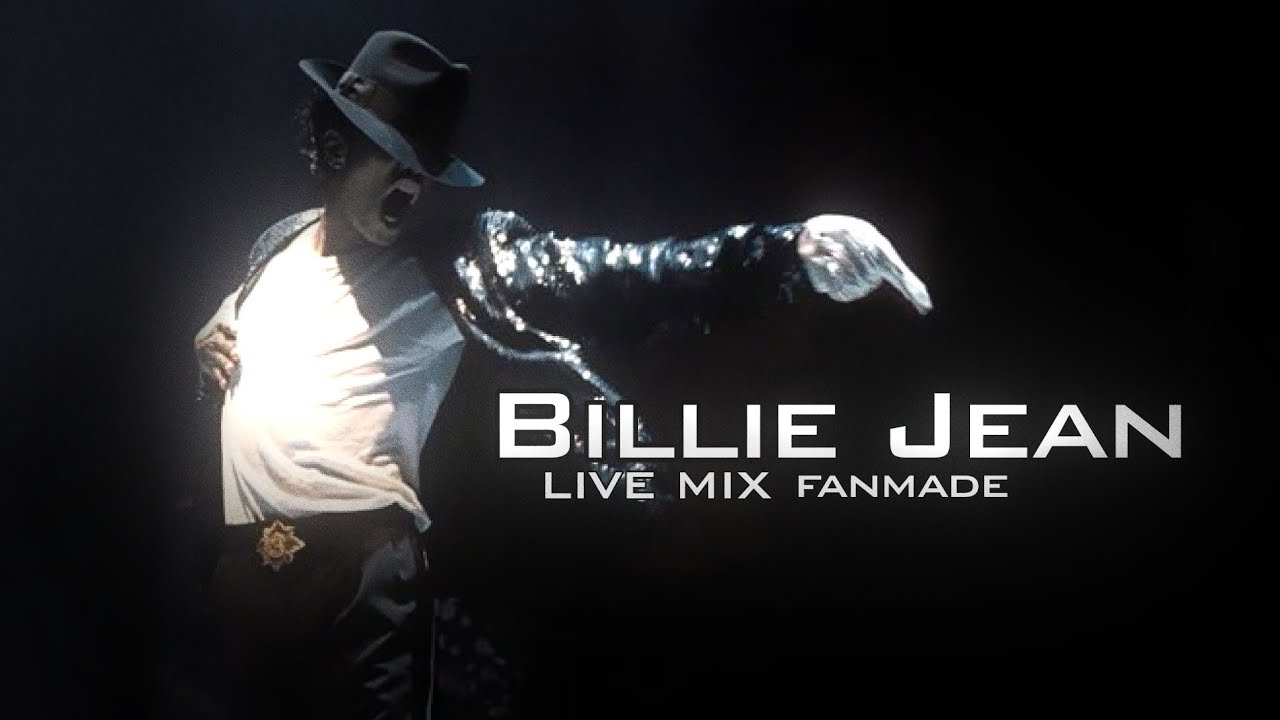 Michael Jackson - Billie Jean LIVE MIX (fanmade) 2K