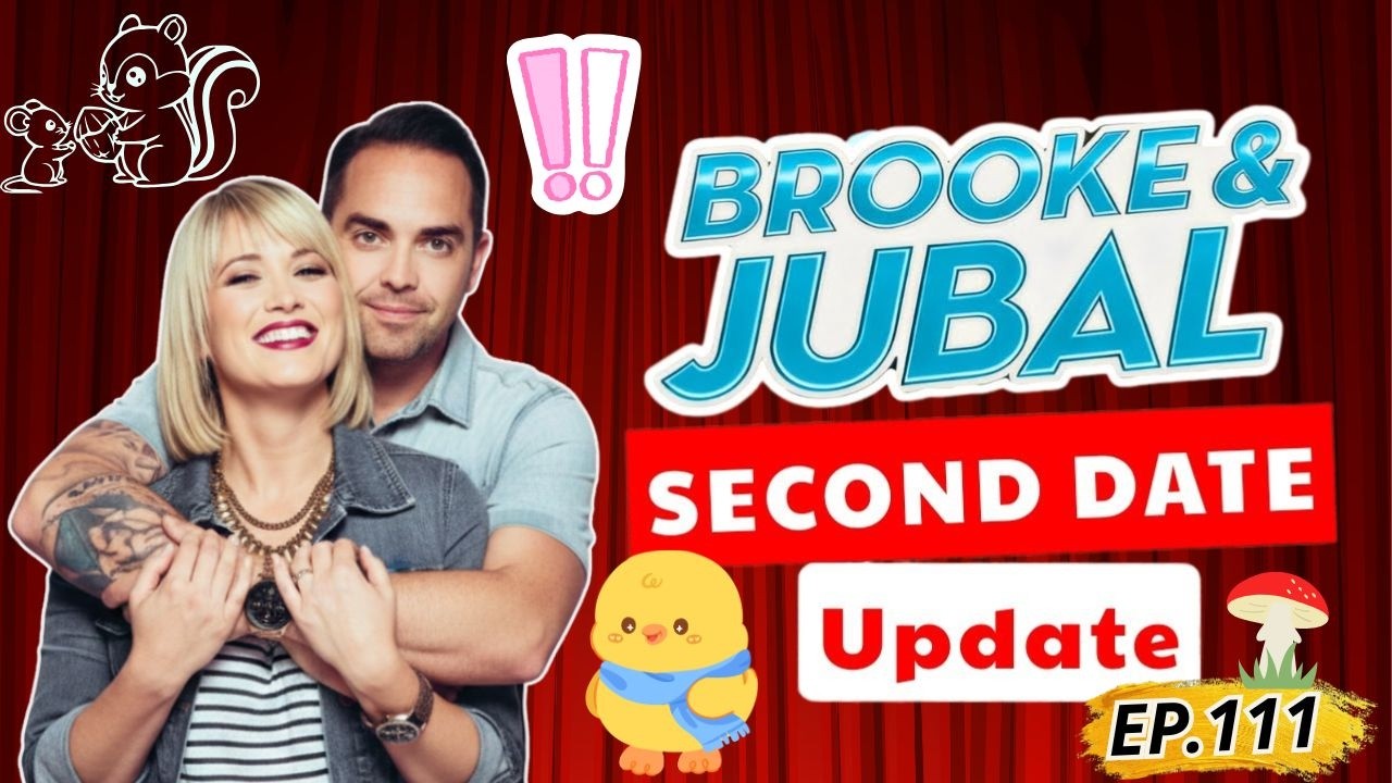Second Date Update Brooke And Jubal | EP.111 | Dating Stories That Went Too Far 😱