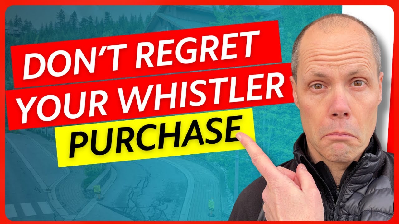 Don’t Buy in Whistler Before Watching This (Phase 1 vs Phase 2 Explained)