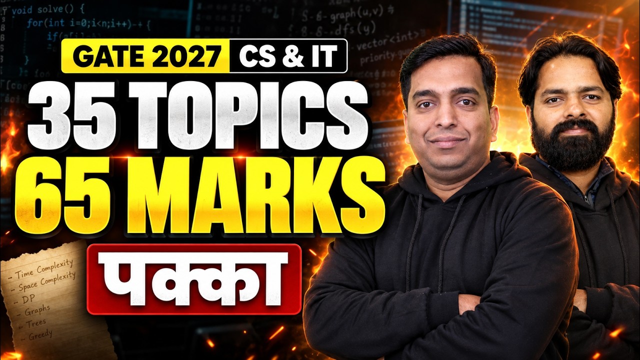 GATE 2027 CS & IT | 35 Must-Do Topics to Score 65+ Marks