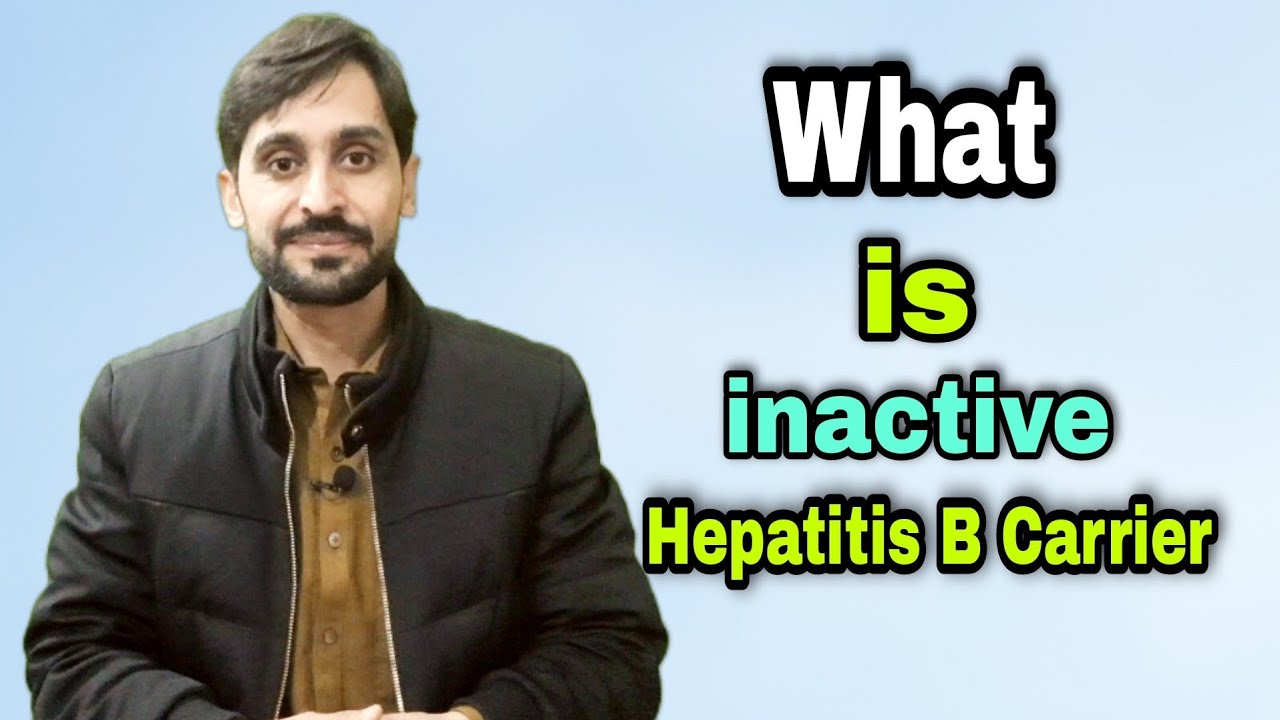 Inactive Hepatitis B Carrier | How to Diagnose Inactive Hepatitis B Carrier