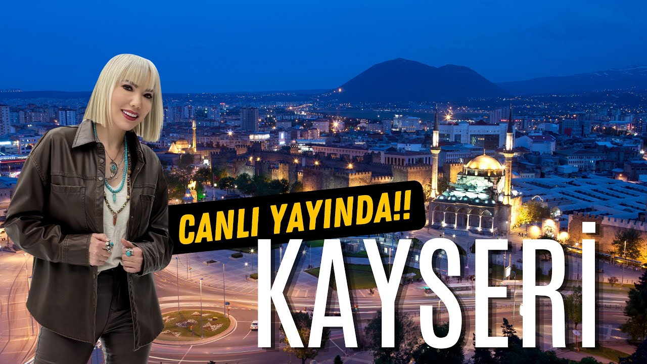 Kayseri - Belma Belen'le Geziyoruz