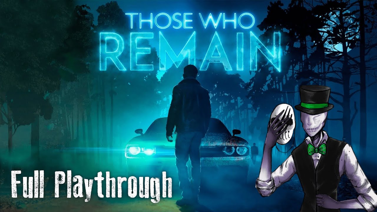 Mr. Creeps Plays: Those Who Remain [Full Playthrough]