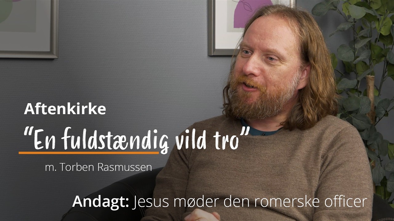 AFTENKIRKE | 27. februar 2026 | En fuldstændig vild tro