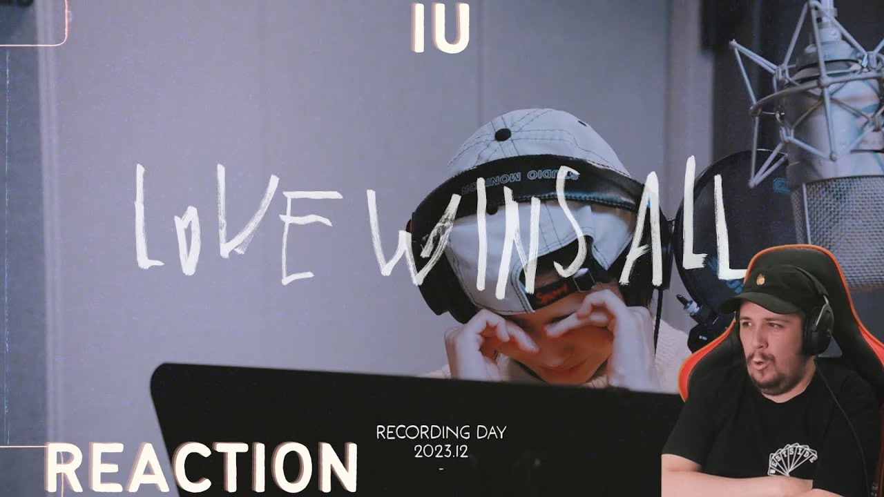 Reaction To IU 'Love wins all' Recording Behind