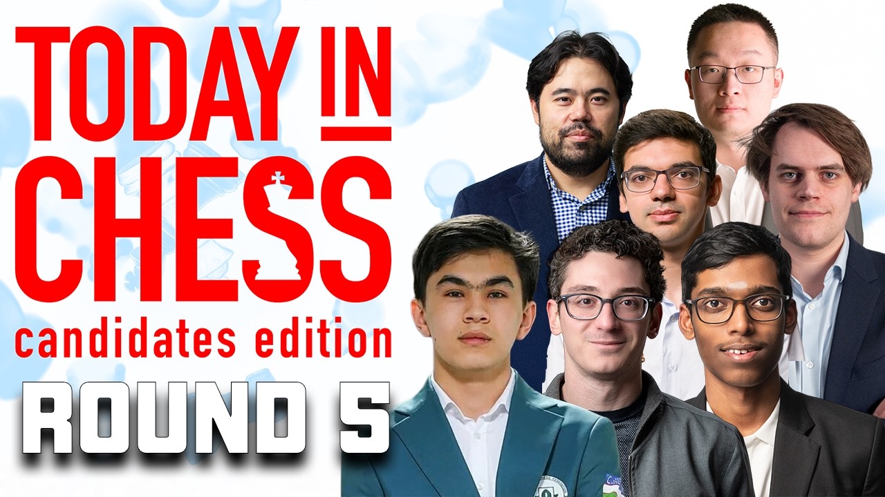 Today in Chess | 2026 Candidates Edition: Round 5 | NAKAMURA vs. SINDAROV