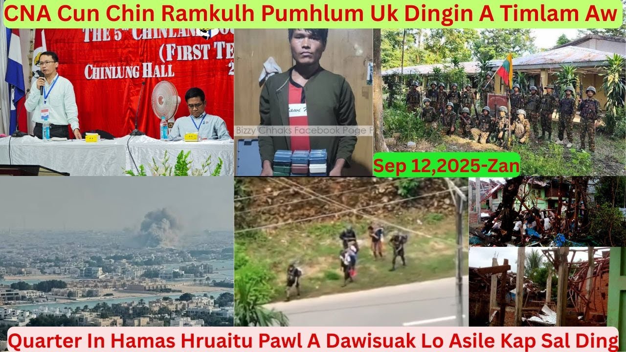 Sep 12 Zan: CNA Cun Chin Ramkulh Pumhlum Uk Dingin A Timlam Aw. SAC Bomb Thlakmi Ah Mi 22 Thi