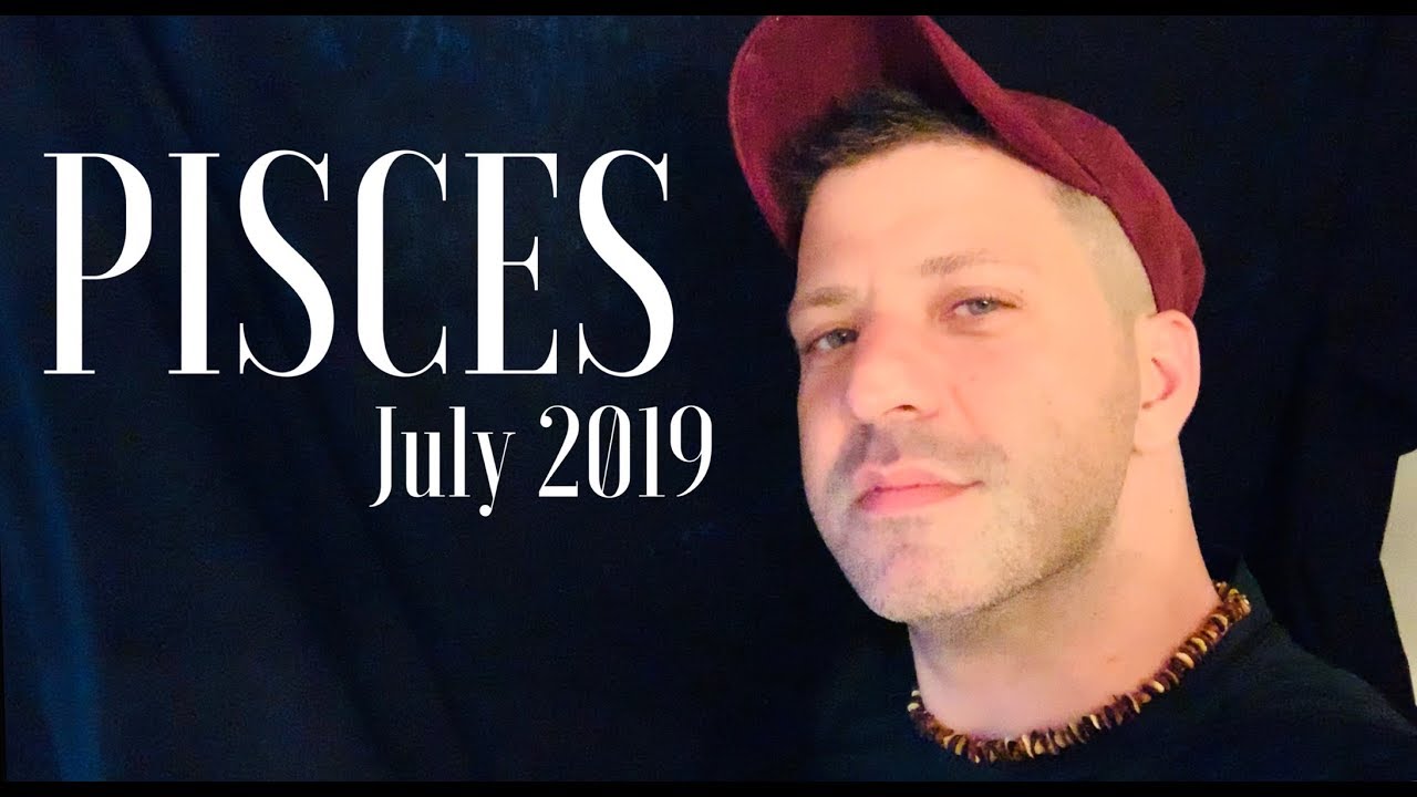 PISCES July 2019 - IMPORTANT NEWS | BEAUTIFUL CHANGES!! | Dreams & Love - Pisces Horoscope Tarot