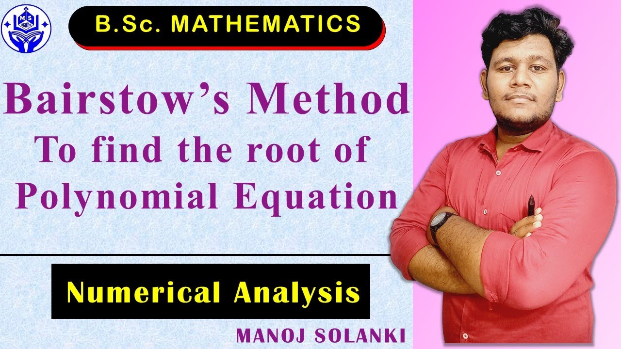 Bairstow's method to find the roots of polynomial equation with Example | #MSMATHS #bscmaths