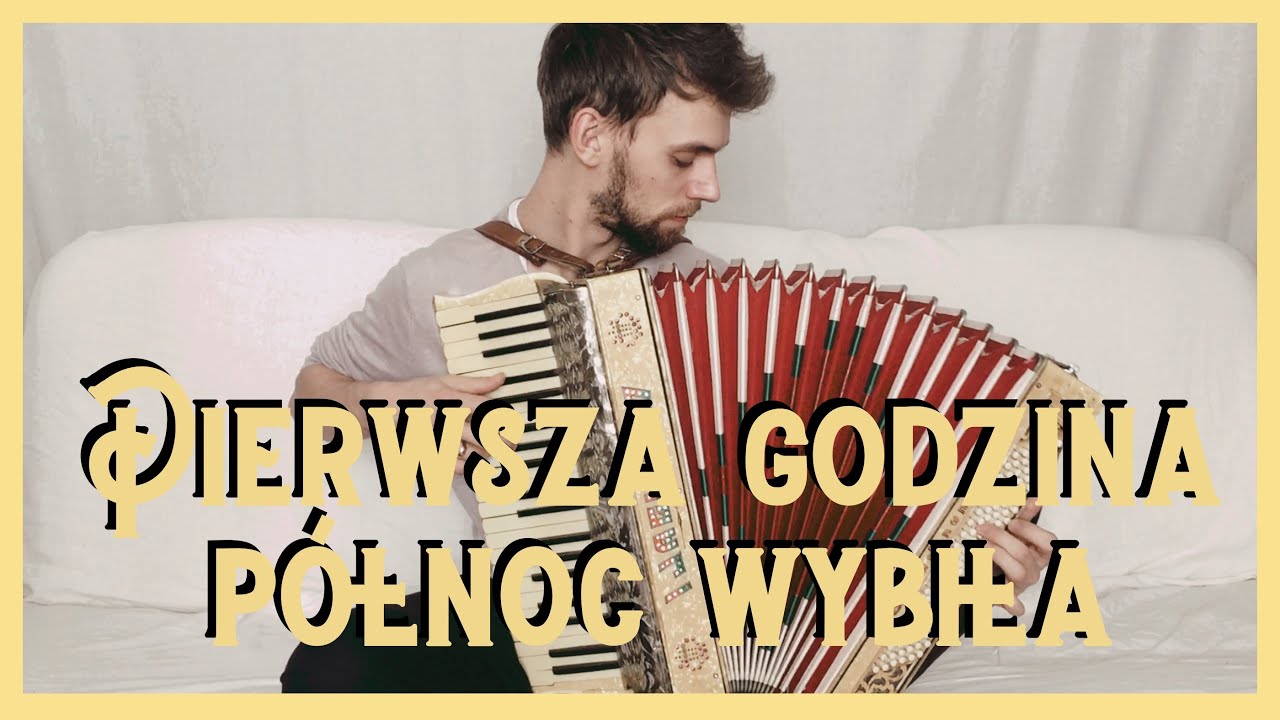Pierwsza godzina, północ wybiła // Polka