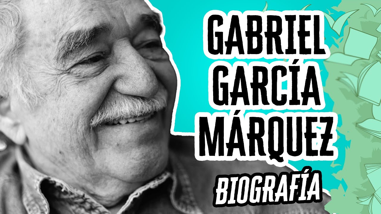 Gabriel García Márquez: La Biografía | Descubre el Mundo de la Literatura