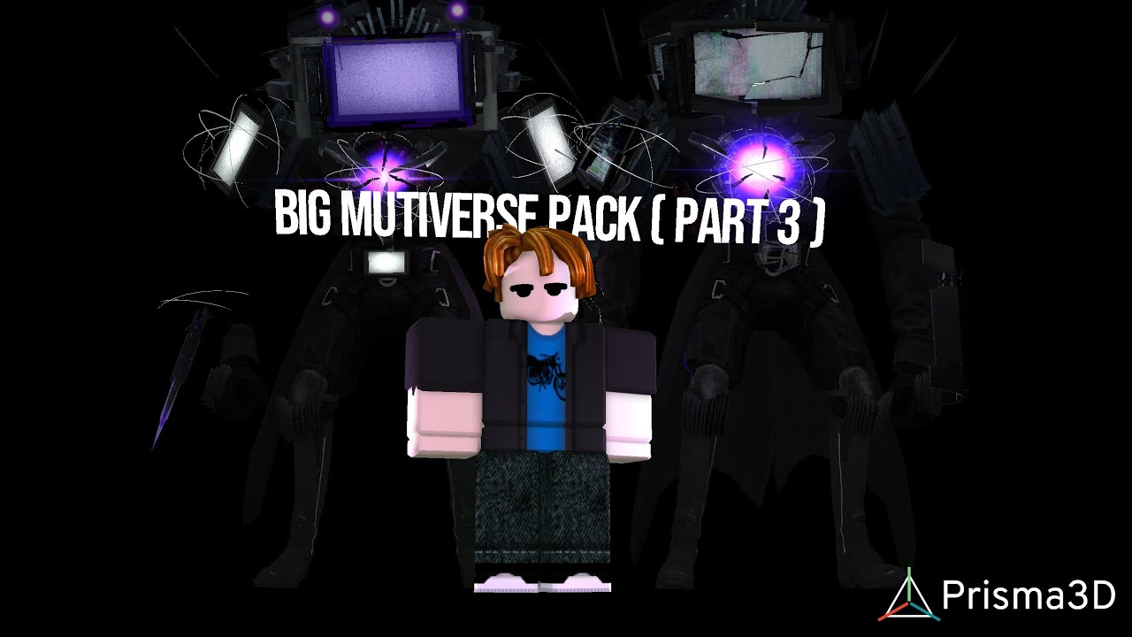 BIG MUTIVERSE PACK ( PART 3 ) Link is releasing!