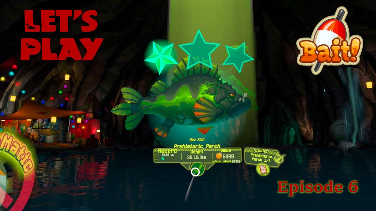 Let's Play Bait! Episode 6
