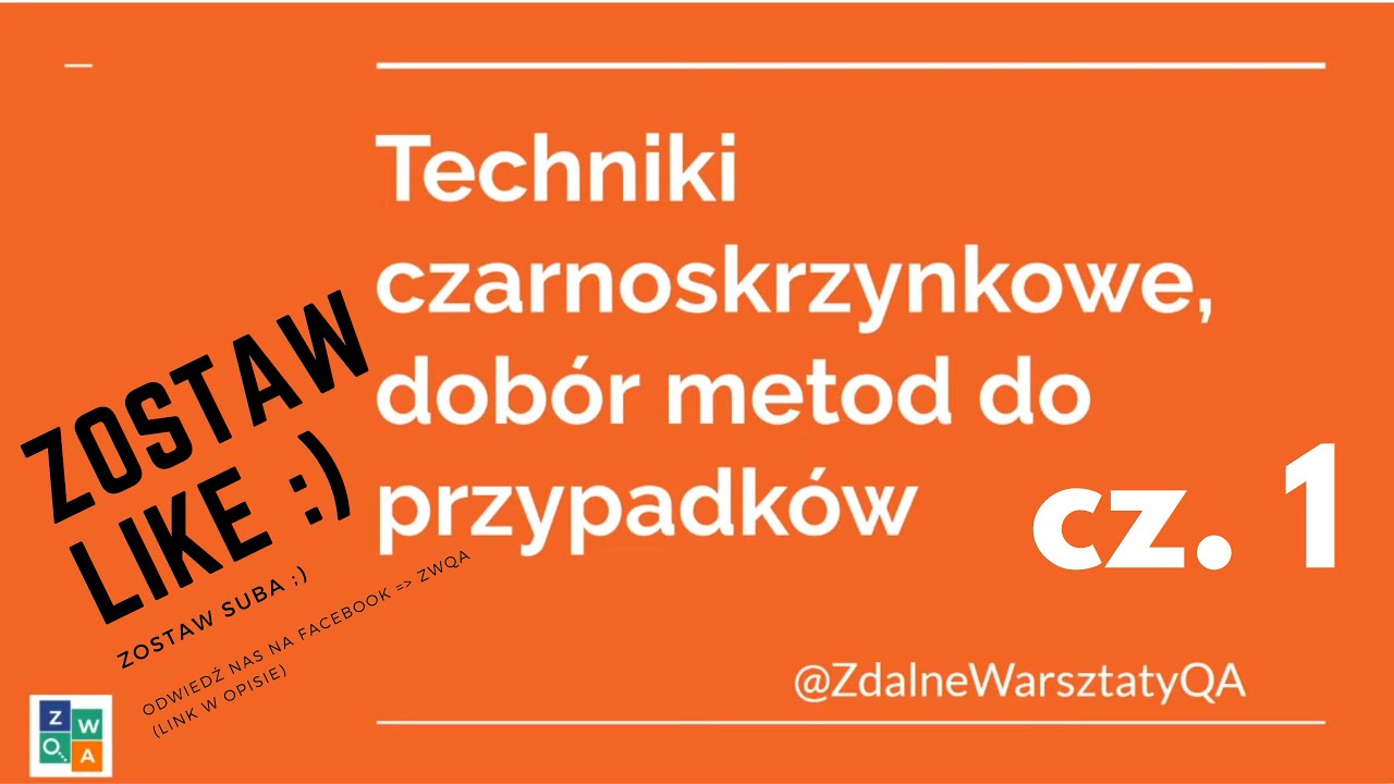 ZWQA: Warsztat 1: Techniki Czarnoskrzynkowe, dobór metod do przypadków część 1