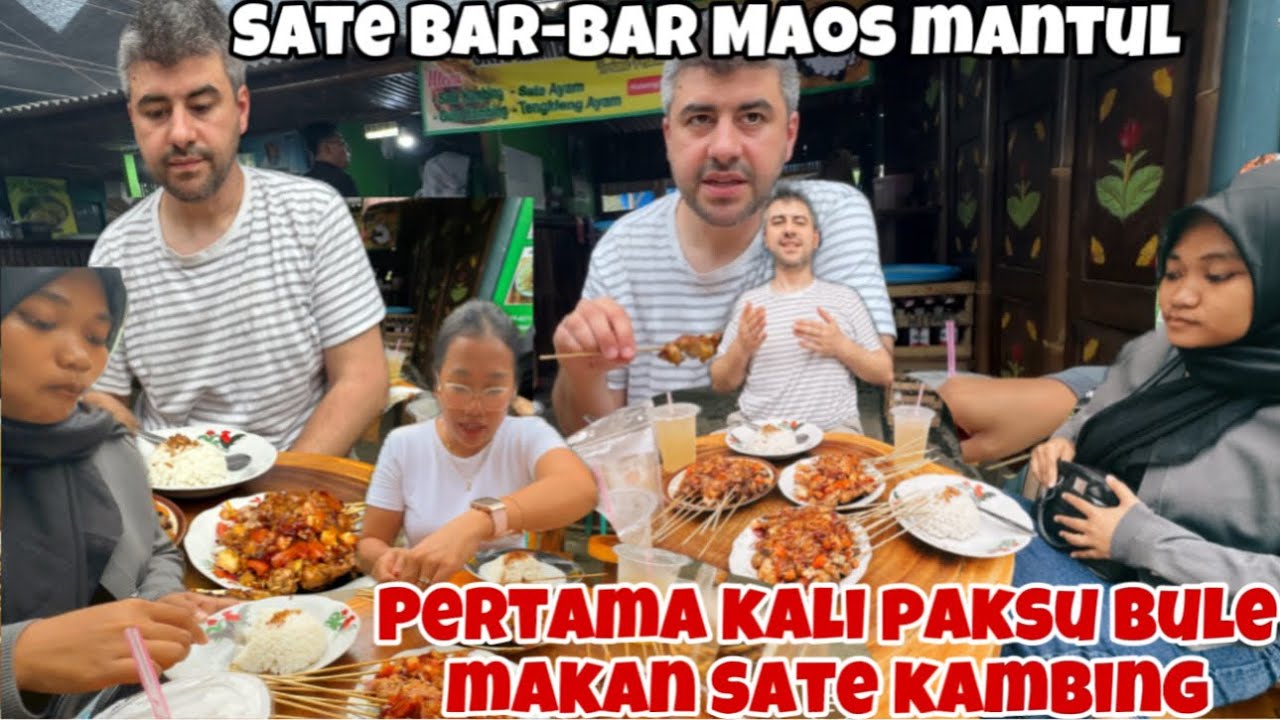 SATE BAR-BAR MAOS MANTUL PERTAMA KALI SUAMI BULE MAKAN SATE KAMBING