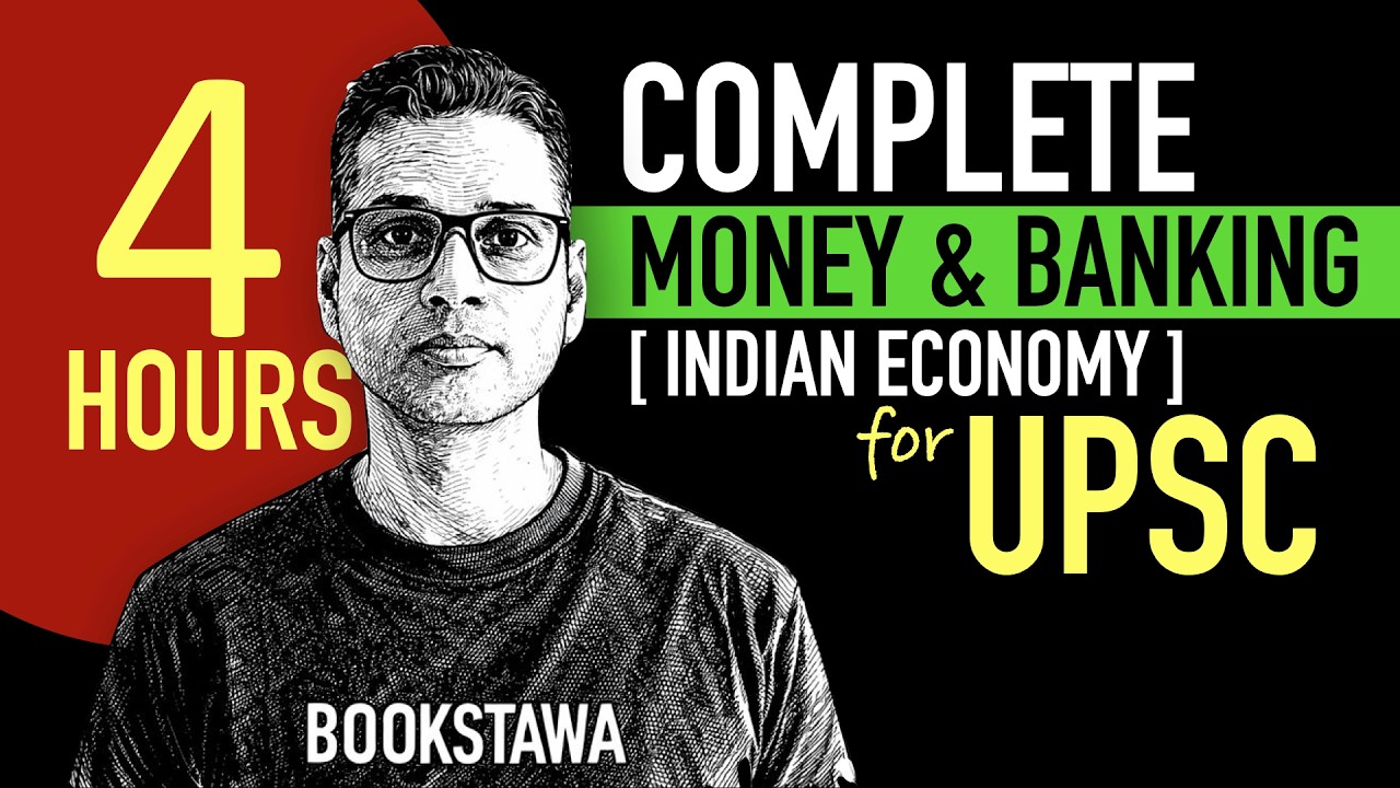COMPLETE - Indian Economy - MONEY & BANKING in 4 Hours for UPSC by Bookstawa