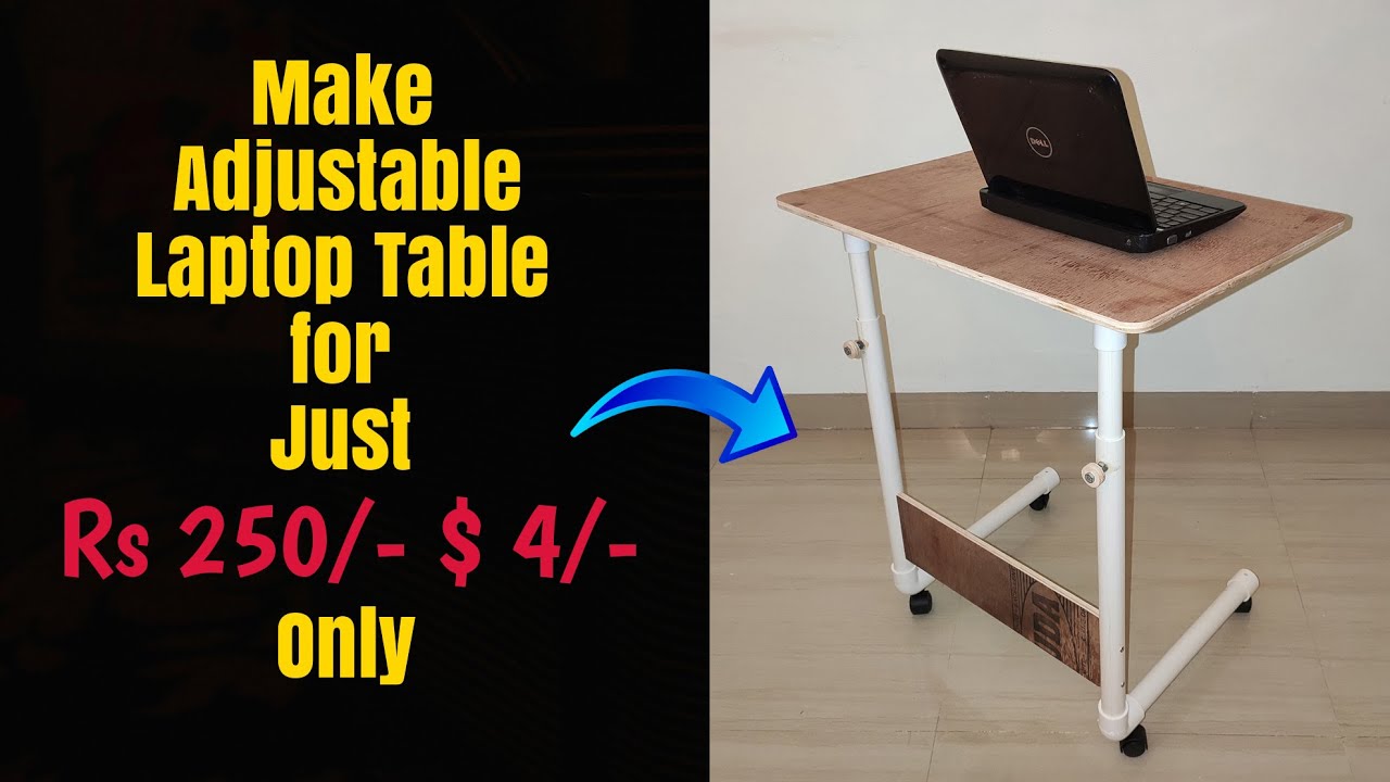Homemade - Portable Height Adjustable Laptop Table (Using PVC Pipe)