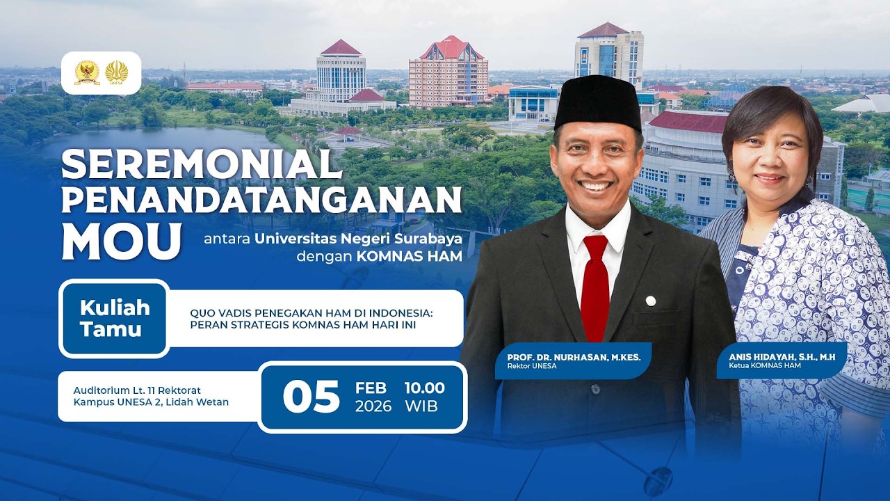 Seremonial Penandatanganan MoU antara Universitas Negeri Surabaya dengan KOMNAS HAM