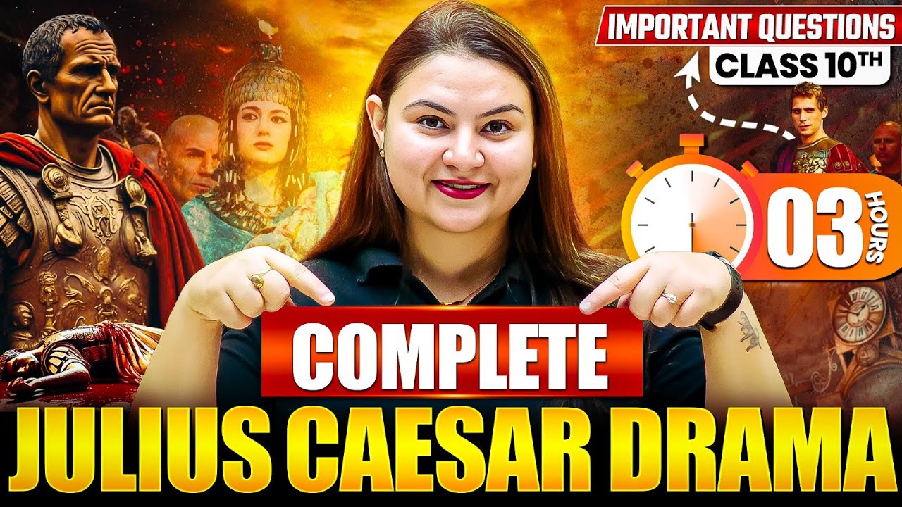 Complete DRAMA - JULIUS CAESAR In 3 Hours | Competency +Most  Important Questions | Class 10 ICSE