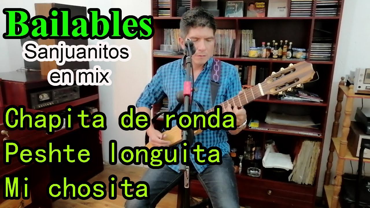 KLEVER BERRONES Sanjuanitos: Chapita de ronda, peshte longuita, mi chosita Musica Ecuatoriana en mix