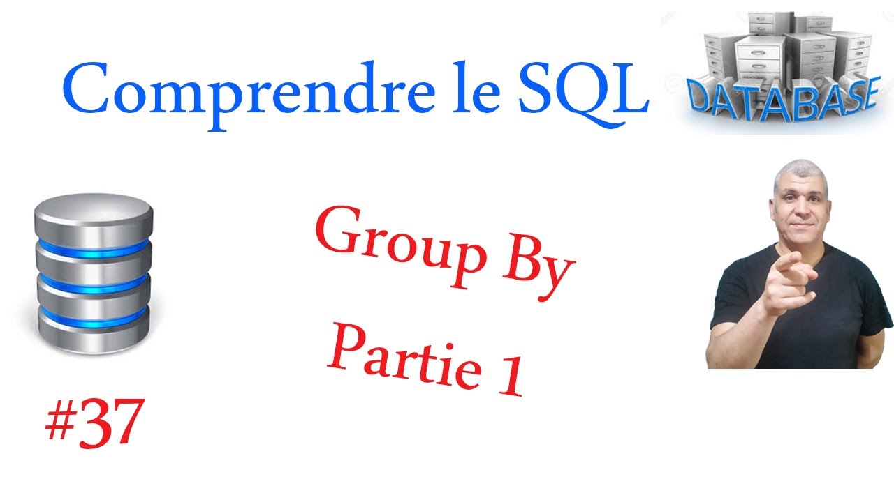 37 Group By Partie 1
