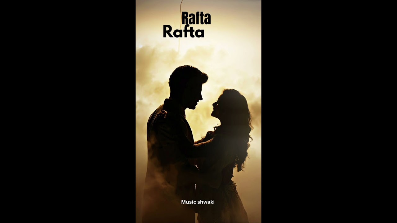Rafta Rafta full Hindi song #bollywoodmusic #love #acousticheartbreak 