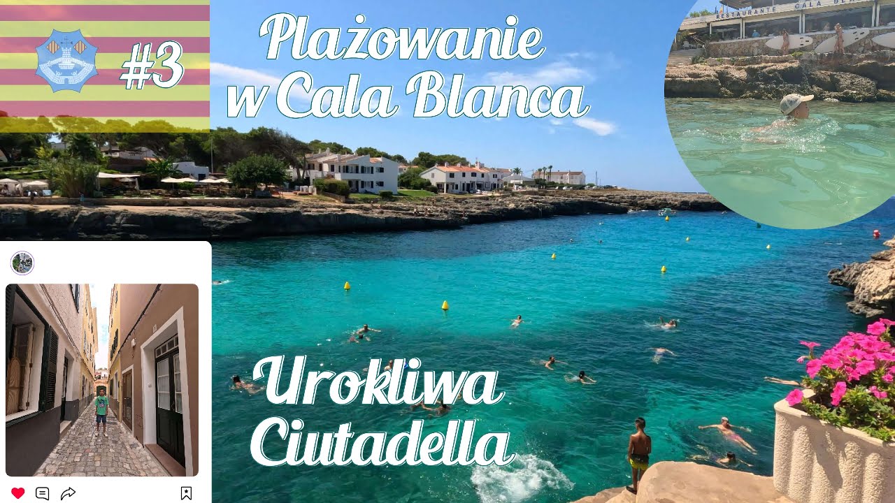 #3 Plażowanie w Cala Blanca i odkrywanie Ciutadelli | Lokalne smaki i desery 🏖️🏛️