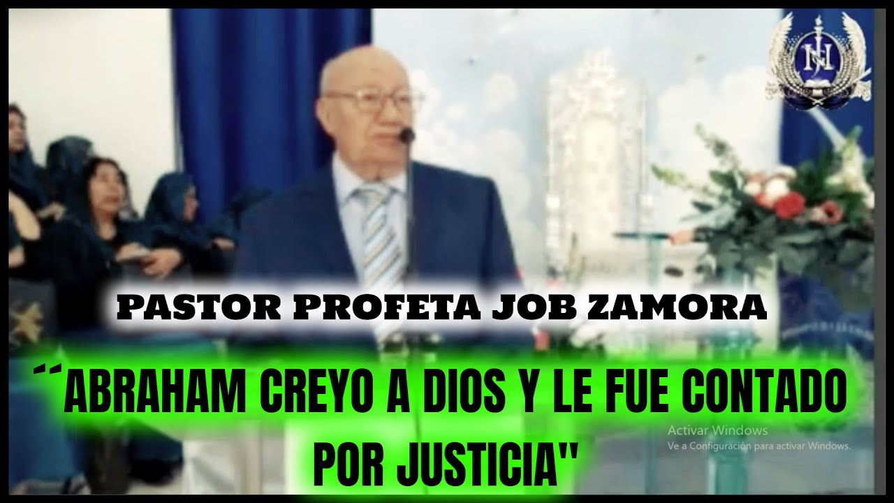 LLDM Pastor Job Zamora / Abraham creyo a Dios y le fue contado por justicia / escuela dominical lldm