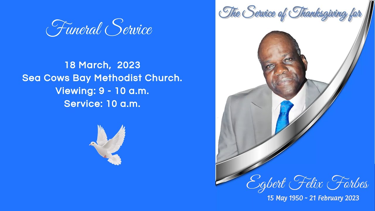 The Service of Thanksgiving for Egbert Felix Forbes