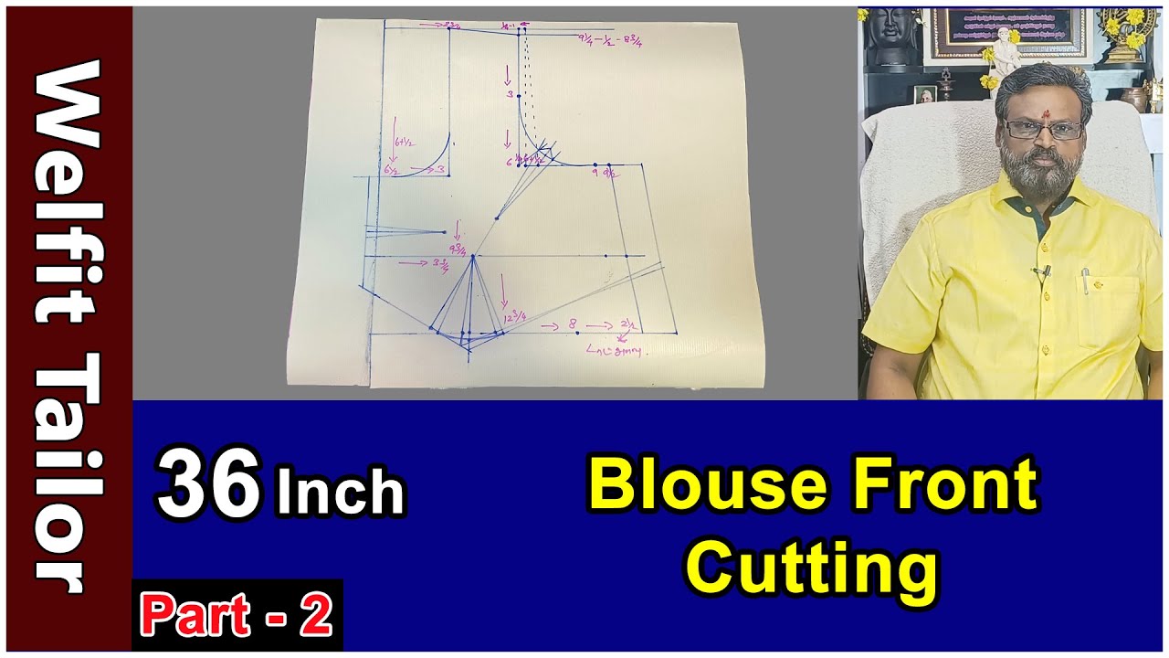 36 Inch Blouse Front Cutting Detailly Explained in Tamil | Welfit Tailor