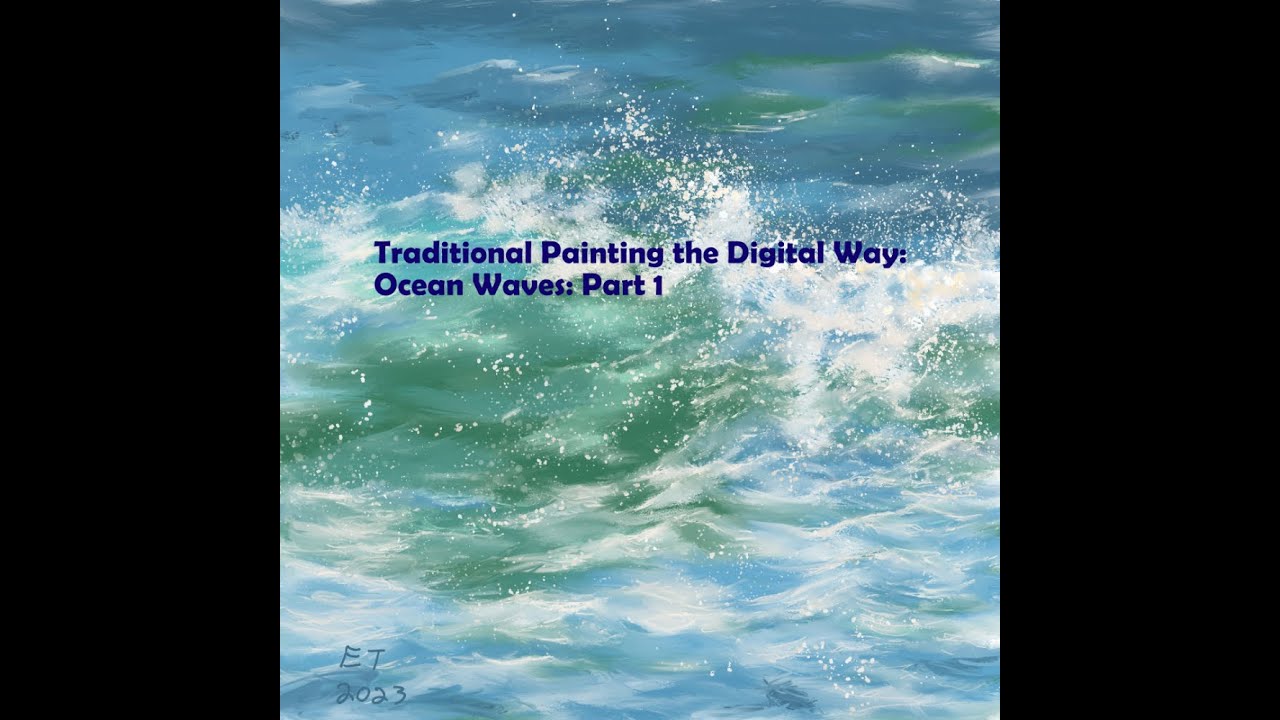 Traditional Painting the Digital Way: Ocean Waves: Part 1