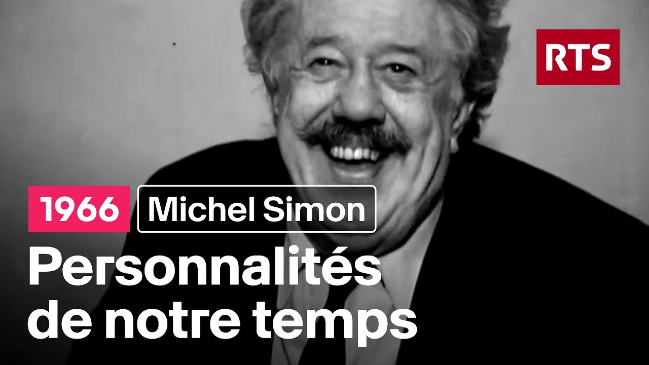 Michel Simon - Personnalités de notre temps (1966)