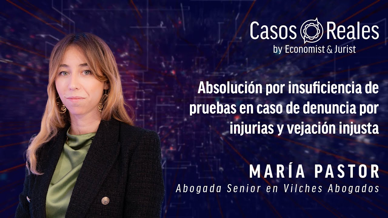 Caso Real: insuficiencia de pruebas en caso de denuncia por injurias y vejación injusta.María Pastor