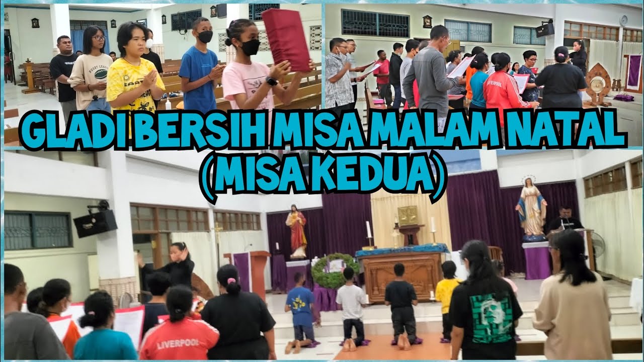 GLADI BERSIH MISA MALAM NATAL | MISA KEDUA