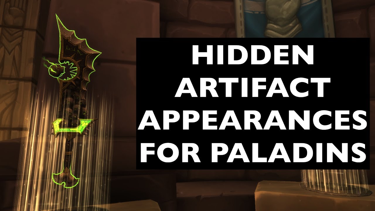 Hidden Artifact Appearances for Paladins (Hidden Potential) | WoW Guide