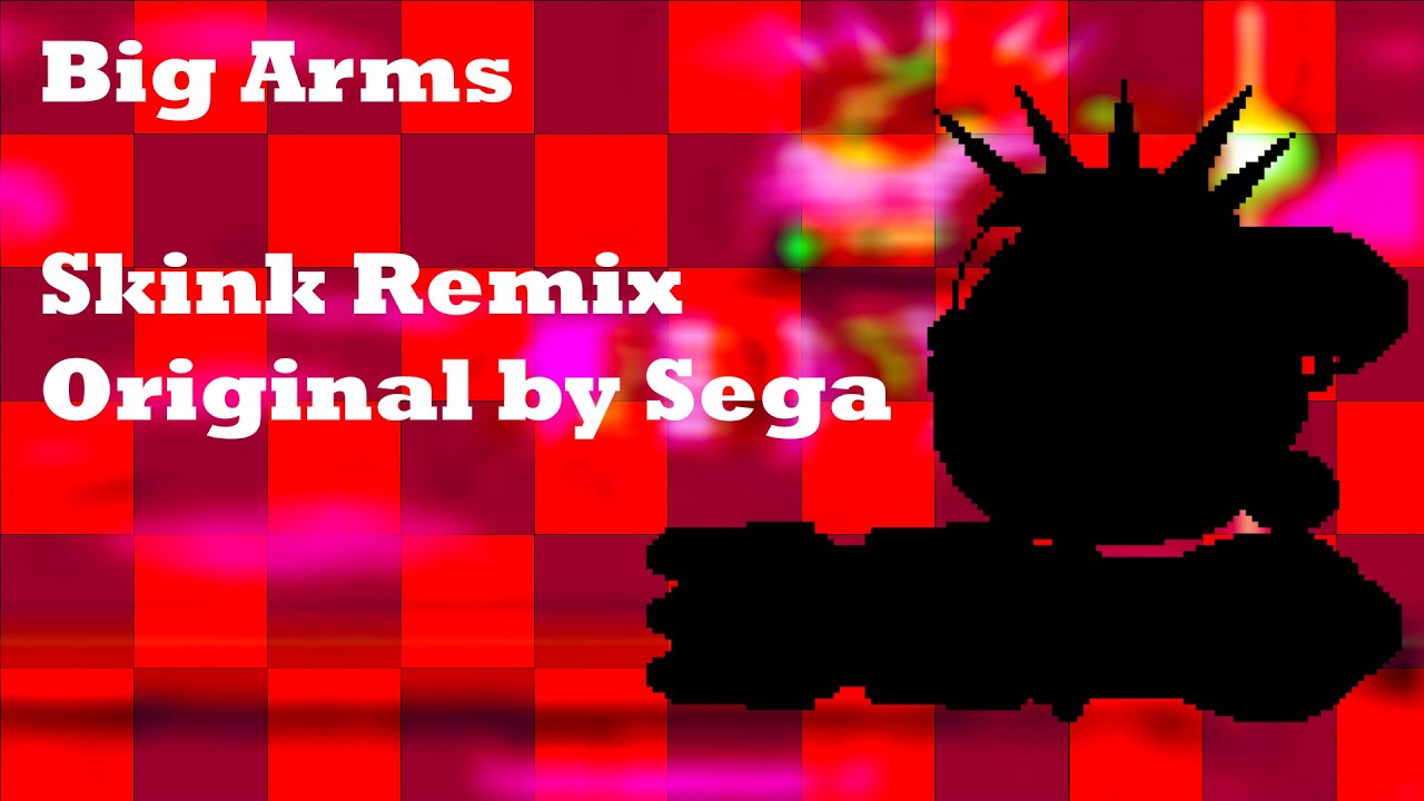 Sonic 3 & Knuckles: Big Arms Skink Remix