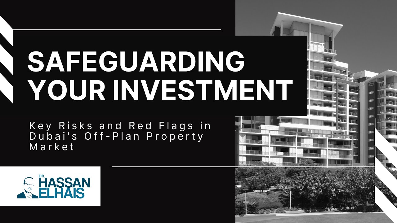 Safeguarding Your Investment: Key Risks and Red Flags in Dubai's Off-Plan Property Market