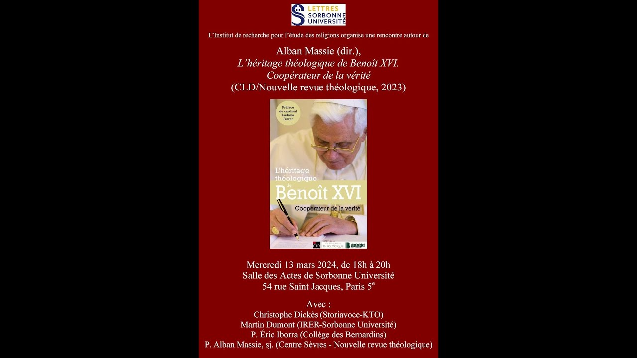 L'héritage théologique de Benoit XVI (Sorbonne - 13 mars 2024)
