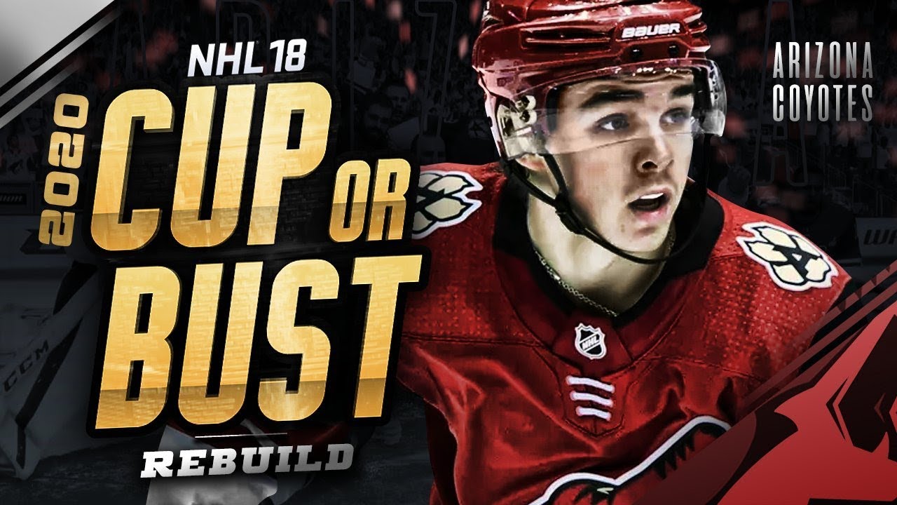 ARIZONA COYOTES REBUILD! 2020 CUP OR BUST (NHL 18 Franchise Mode)