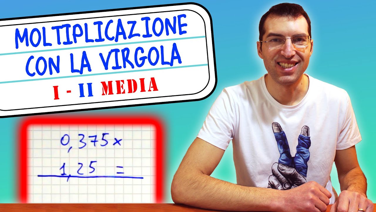 Moltiplicazioni in colonna con la virgola: esercizi e spiegazione [1ᵃ e 2ᵃ Media, Tutorial genitori]
