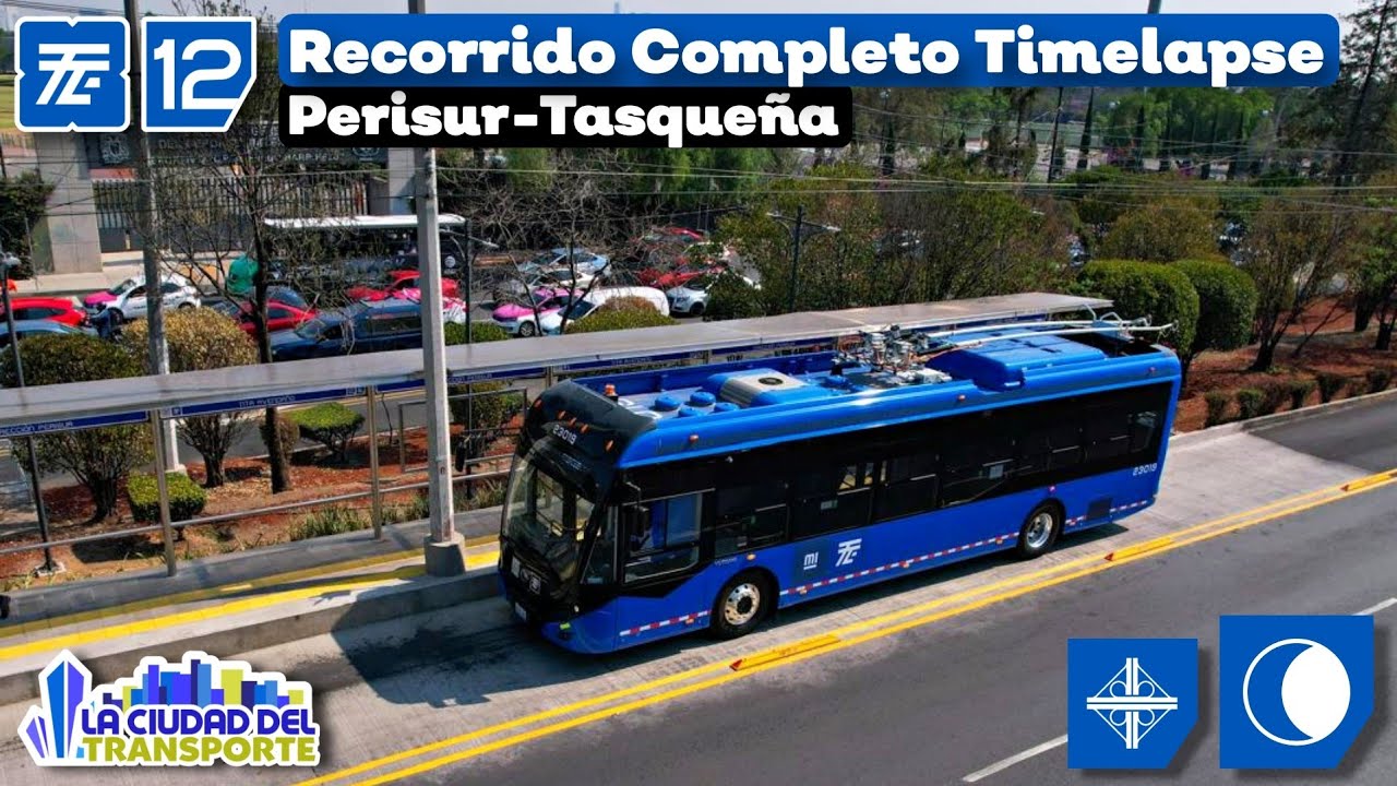 ᴛʀᴏʟᴇʙᴜꜱ|Recorrido Completo Timelapse (Línea 12: Perisur-Tasqueña)
