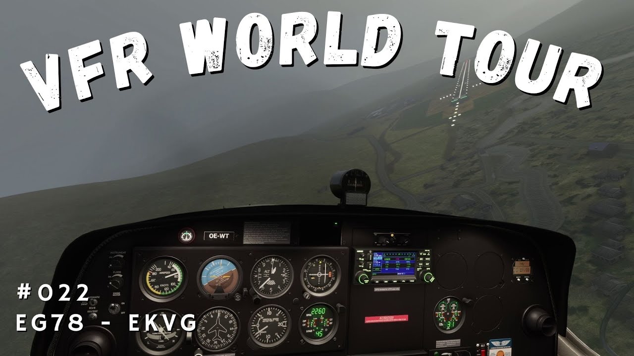 VFR World Tour 022 - Out Skerries (EG78) to Vagar (EKVG)
