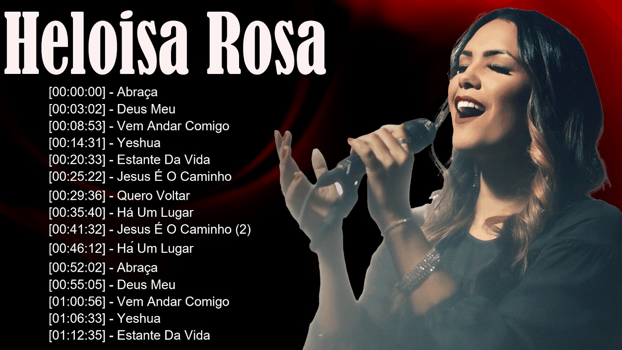 🌞 Heloisa Rosa – Louvores que revelam a luz de Deus e fortalecem a caminhada cristã 📜