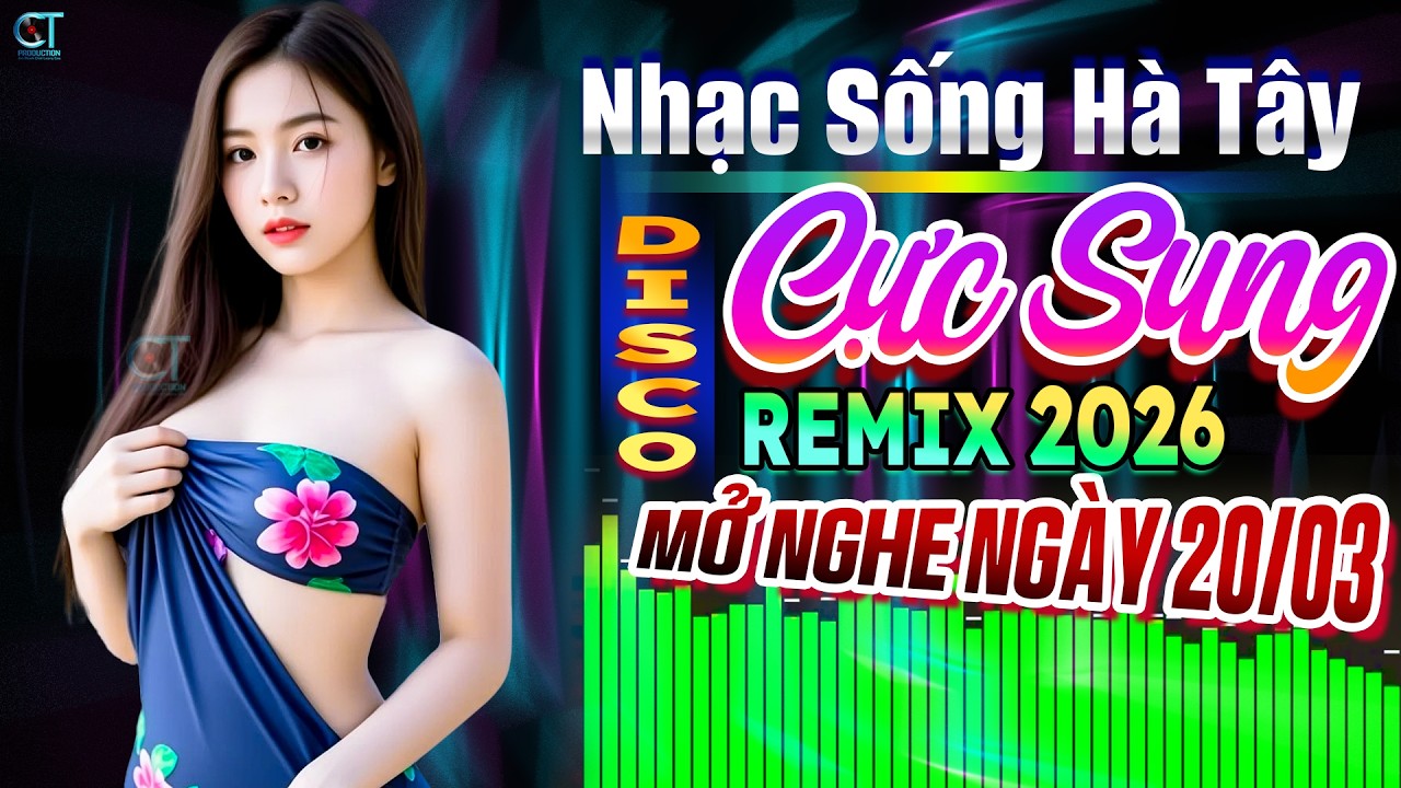 Nhạc Sống Hà Tây Remix 2026 Cực Bốc Sôi Động Hay - LK Bolero Trữ Tình Remix 2026 Mở Nghe Buổi Sáng